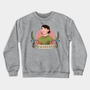 I'm a Georgia Crewneck Sweatshirt